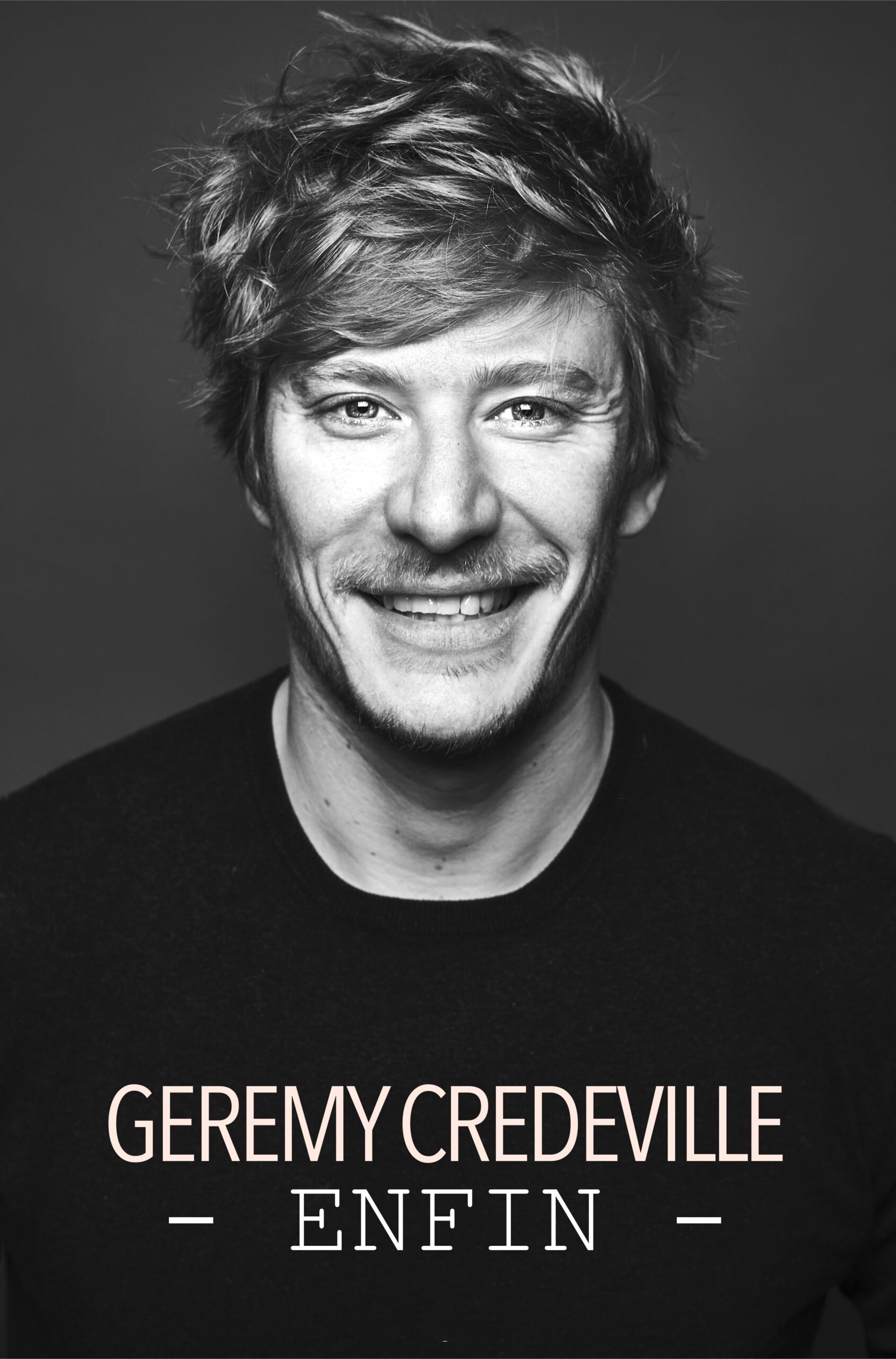 Enfin • Gérémy Crédeville // Spectacle complet